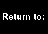 01Return to